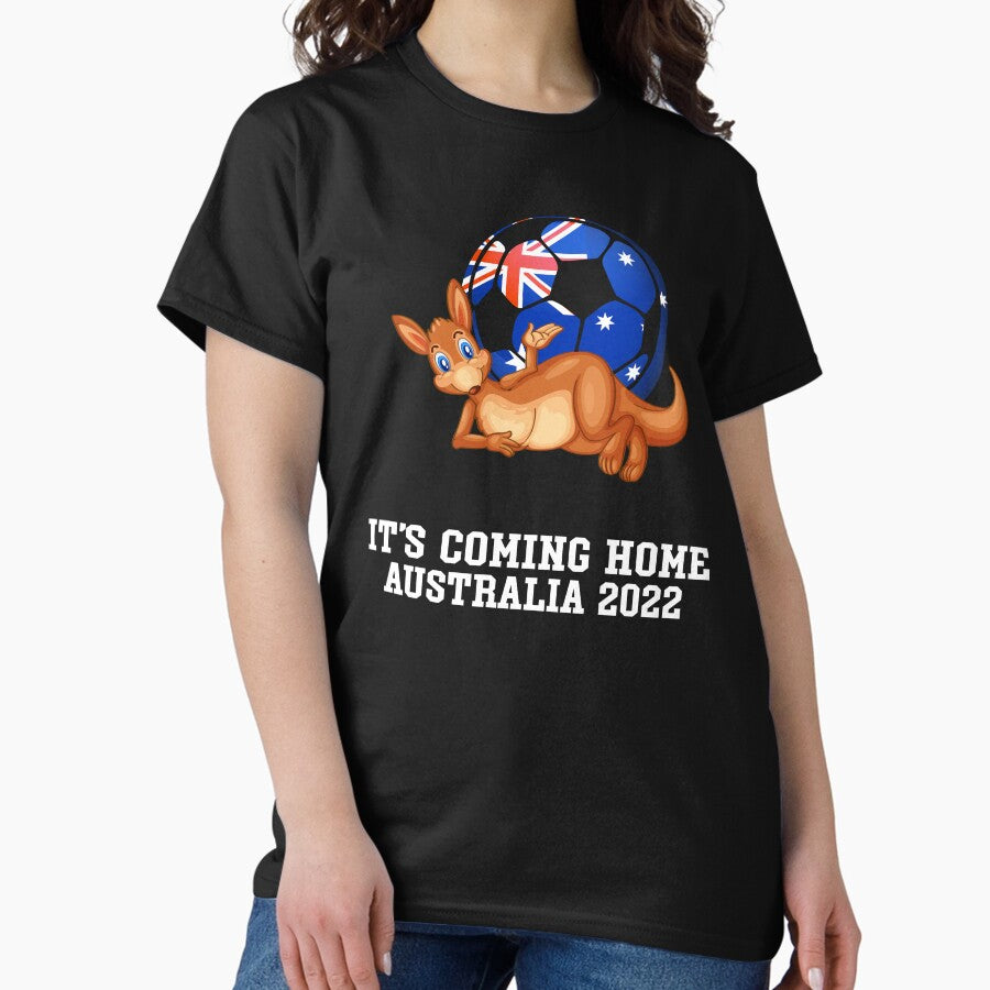 Australia Soccer Team 2022 It's Coming Home Australia Fan Football Soccer Classic T-Shirt