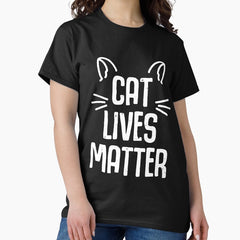 Cat Mom cats lives metter Classic T-Shirt