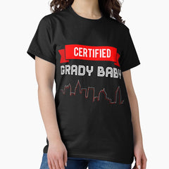 Certified Grady Baby Classic T Shirt