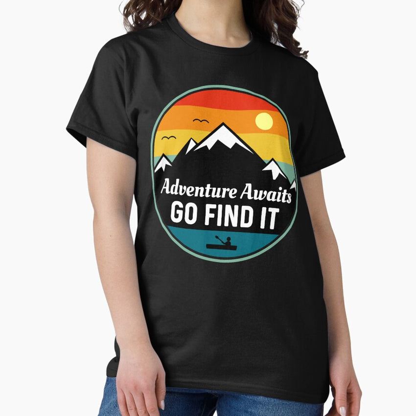 Adventure Awaits Go Find It Nature Mountains Outdoor Adventures Classic T Shirt