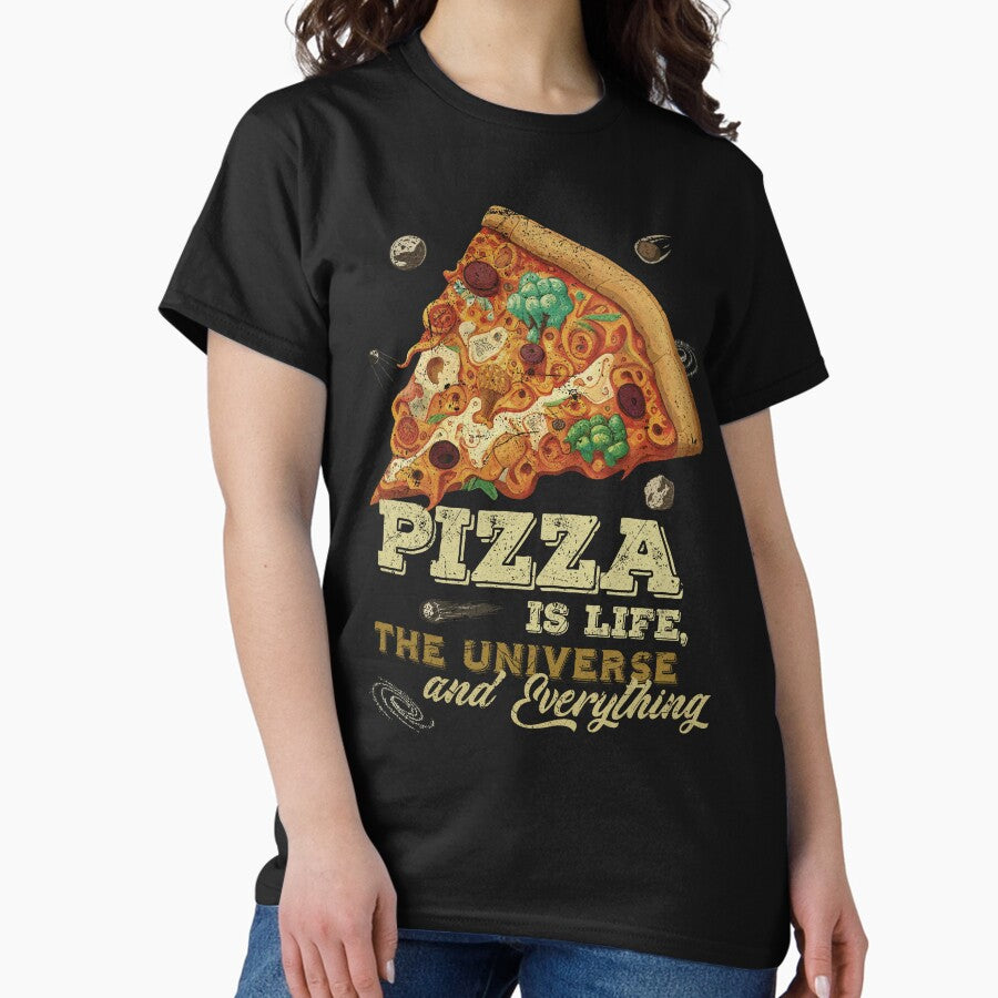 Loves Pizza Is Life, the Universe and Everything Classic T-Shirt