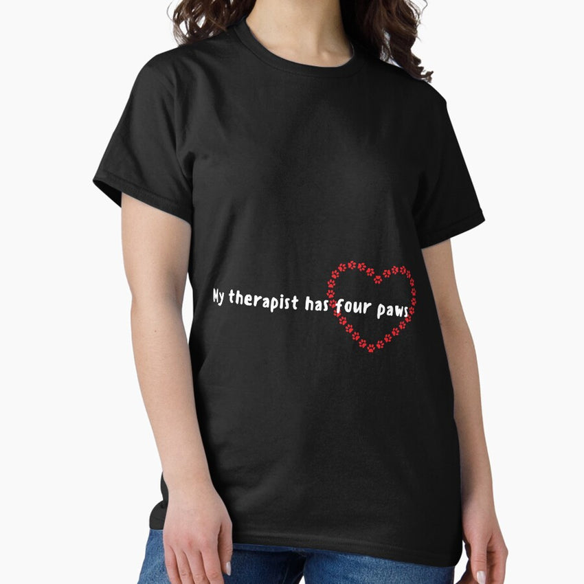 My therapist has four paws Classic T-Shirt