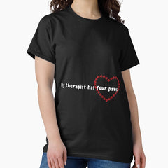 My therapist has four paws Classic T-Shirt