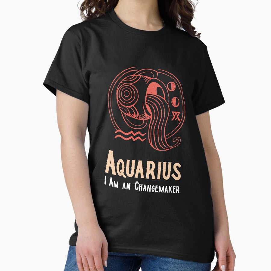 Aquarius: I am an Changemaker Classic T-Shirt