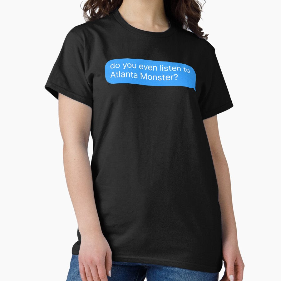 Atlanta Monster - Podcast Fan Merch Classic T-Shirt
