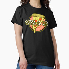 Pizza Is Life - Gift For Pizza Lovers Classic T-Shirt