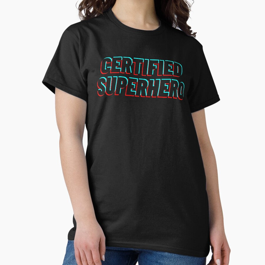 Certified Superhero Classic T-Shirt