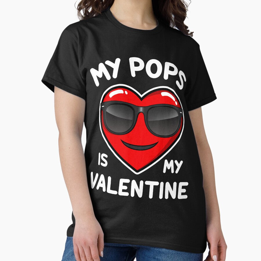 My Pops Is My Valentine Heart Sunglasses Funny Valentine’s Day Classic T-Shirt