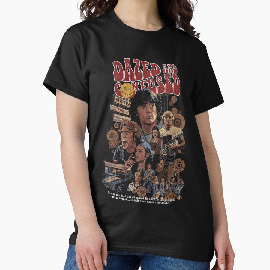 Dazed And Confused Classic T Shirt