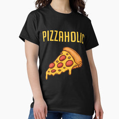 Pizzaholic Funny For Pizza Lover Classic T-Shirt