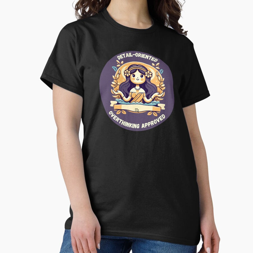 Virgo zodiac sign: Detail-oriented, overthinking approved Classic T-Shirt