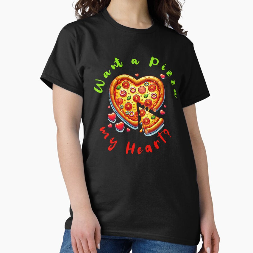 Valentines Day - Want a PIZZA MY HEART? Classic T-Shirt