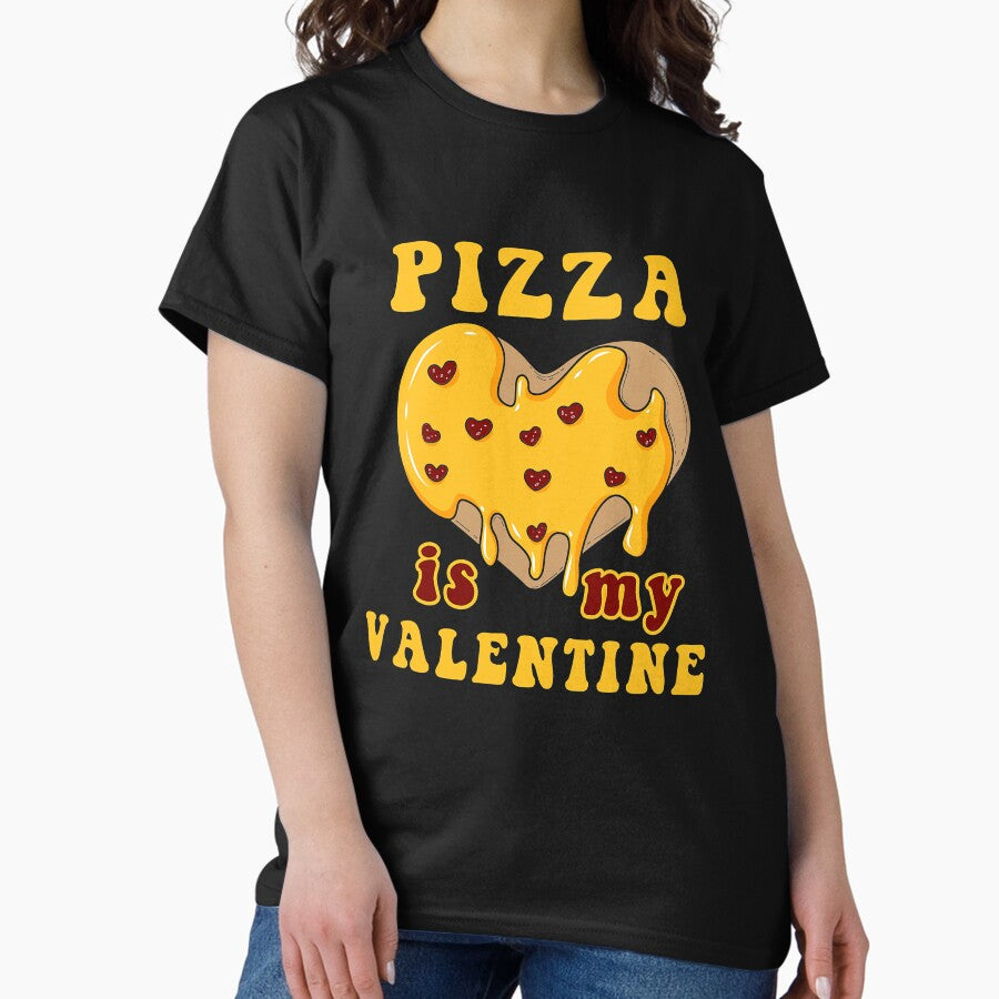 Pizza Is My Valentine Funny Pizza Heart Classic T-Shirt