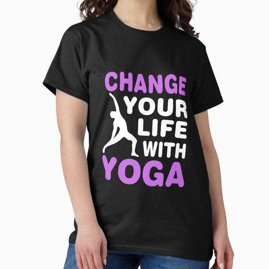 Change Your Life With Yoga Classic T Shirt