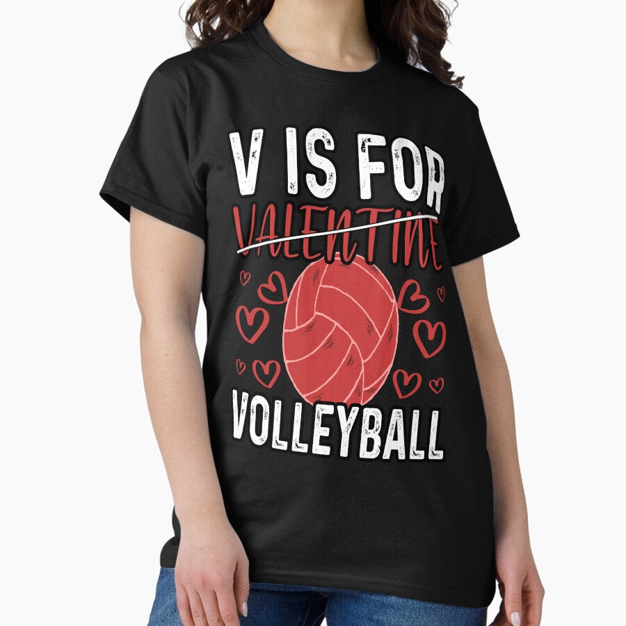 V Is For Volleyball Funny Valentines Day Volleyball Player Classic T Shirt