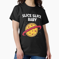 Pizza Planet Space Pizza Hawaii Funny Slice Slice Baby Classic T-Shirt