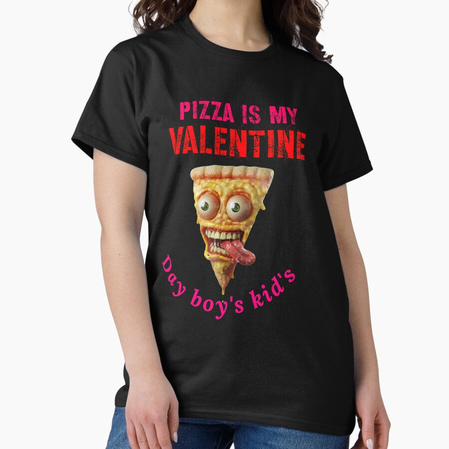 Pizza is my funny valentine day boys kids Classic T-Shirt