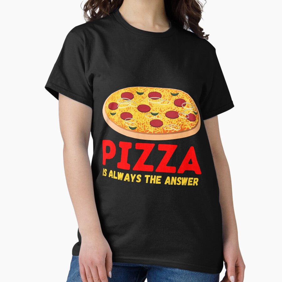 Pizza Is Always the Answer - Slice of Heaven - Cheesy Delight Classic T-Shirt