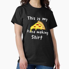 This is my Pizza making shirt - Pizza Lover Classic T-Shirt