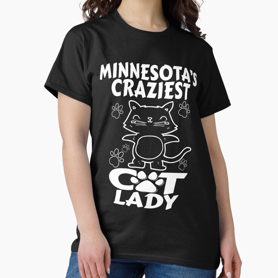 Craziest Cat Lady, Minnesota Classic T-Shirt