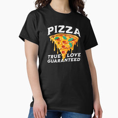 Pizza Certified love, hot n fresh Classic T-Shirt
