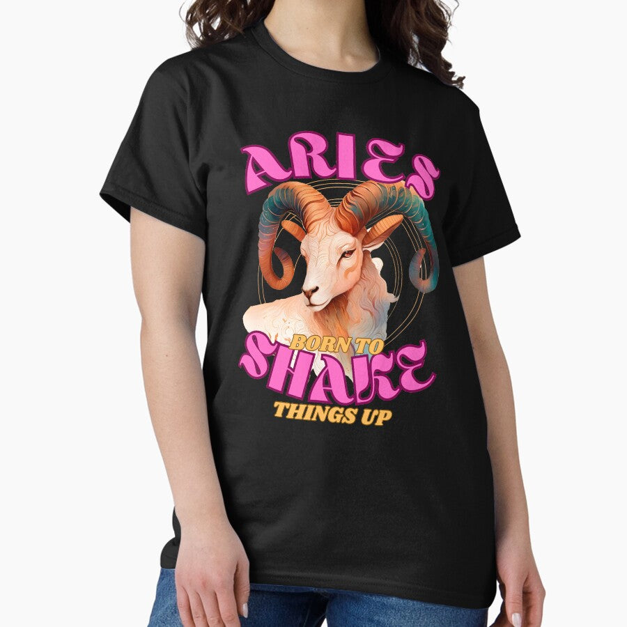Aries Born To Shake Things Up Aries Lover Classic T Shirt
