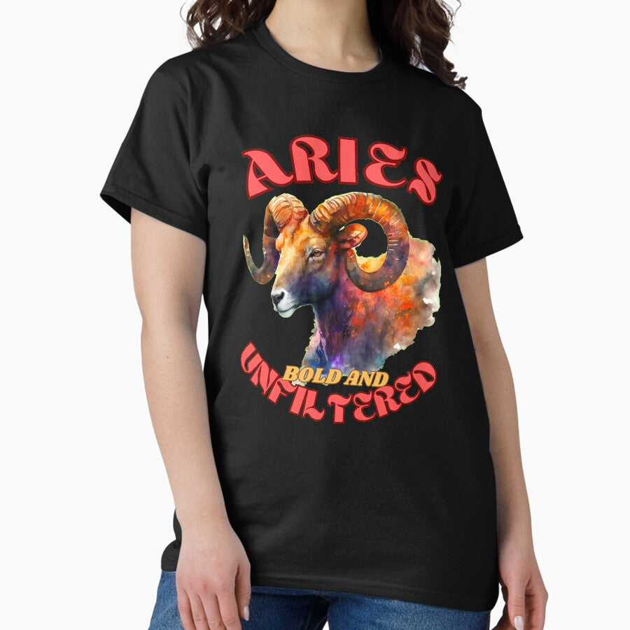 Aries Bold And Unfiltered Aries Girl Classic T Shirt