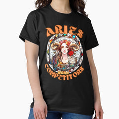 Aries Born Competitors Aries Funny Classic T Shirt