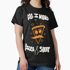 Pizza and Sleep Classic T-Shirt