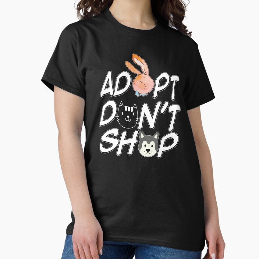 Adopt Dont Shop Classic T Shirt