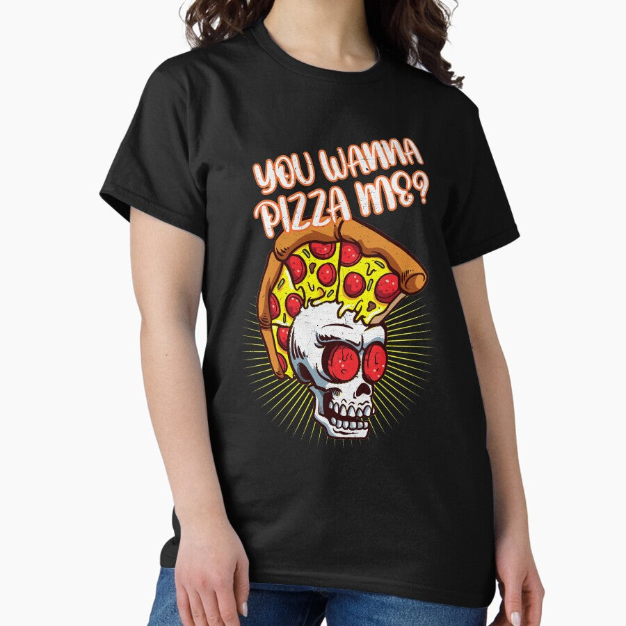 You Wanna Pizza Me Pizza Head Classic T-Shirt