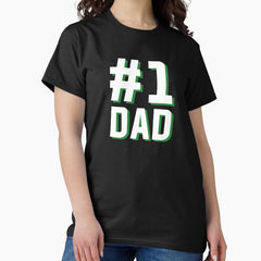 1 Dad Classic T Shirt