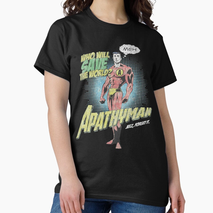Apathyman - Superhero Parody. Meh. Classic T-Shirt