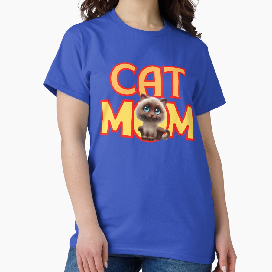 CAT MOM ,FUNNY KITTEN Classic T-Shirt