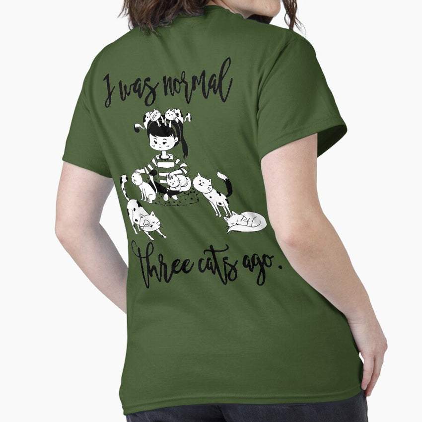 I was normal 3 cats ago - cat lover cat lady cat mom pet Classic T-Shirt