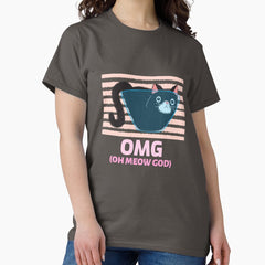 OMG, OH MEOW GOD funny cat Merch Classic T-Shirt