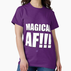 AF SERIES - "MAGICAL AF!!!" Design Classic T-Shirt