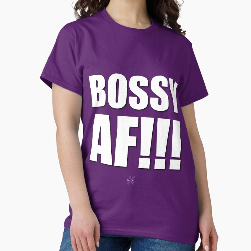 AF SERIES - "BOSSY AF!!!" Design Classic T-Shirt