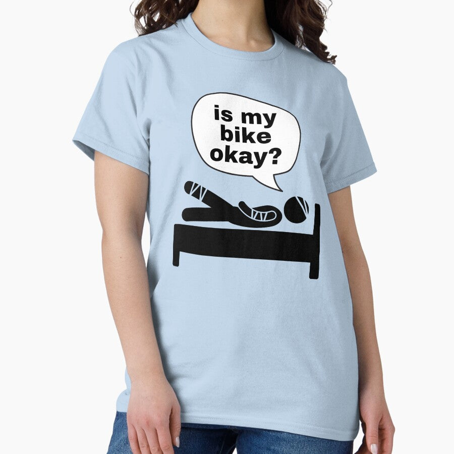 Funny Meme Is My Bike Okay Cool Helmet Bike Quotes Classic T Shirt