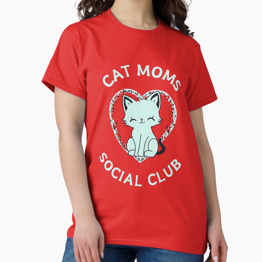 Cat Moms Social Club Collection Classic T-Shirt