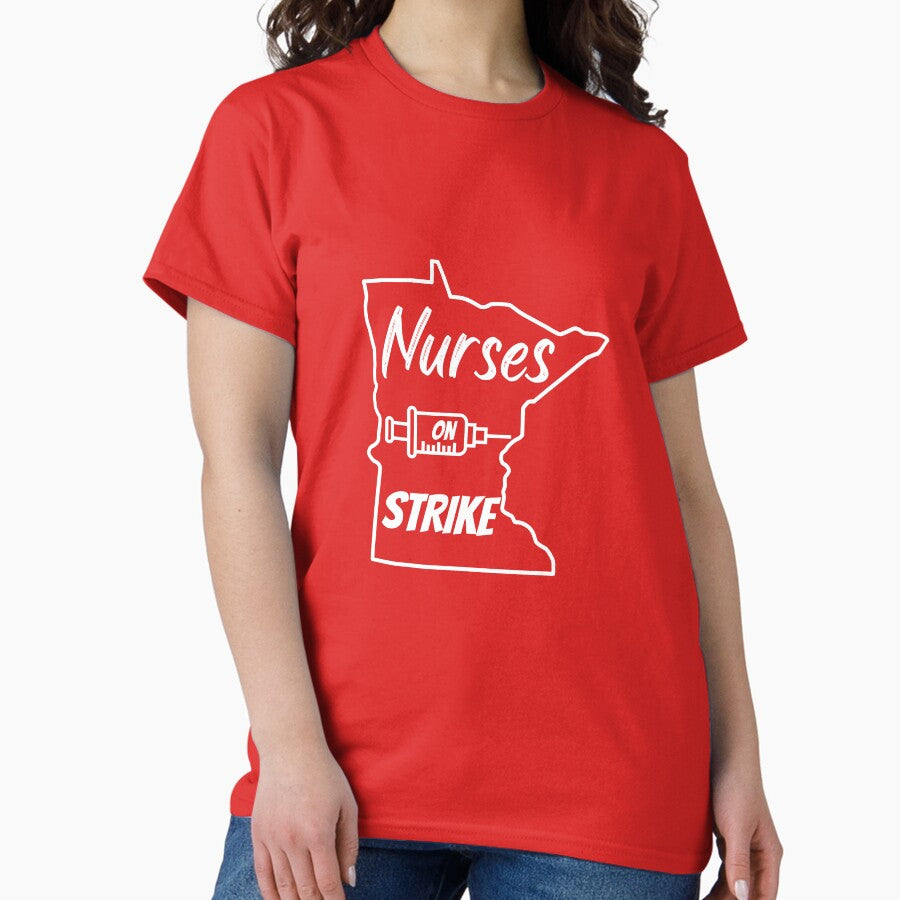Nurses on Strike Minnesota T-shirt Classic T-Shirt