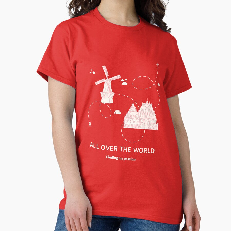 All Over The World Finding My Passion Classic T Shirt