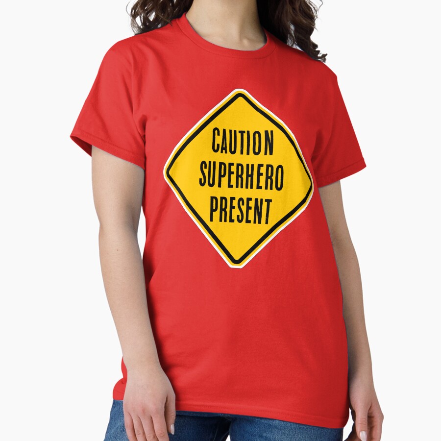 Caution Superhero Present Classic T-Shirt