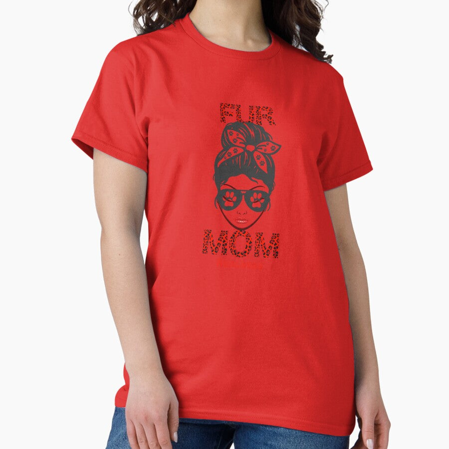 Fur Mom Realness Classic T-Shirt