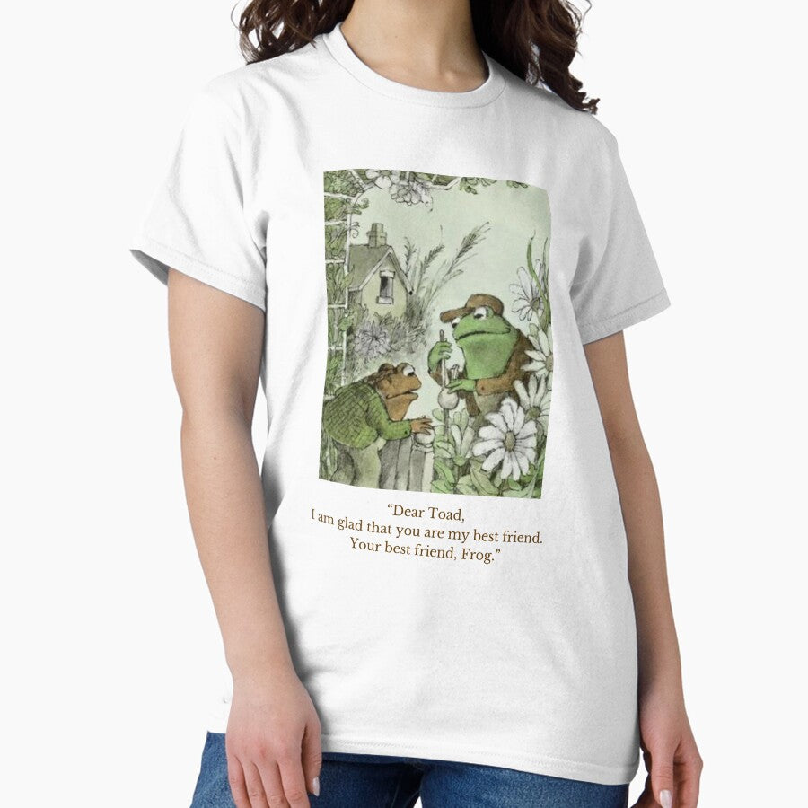 Frog Toad Quote Classic T Shirt