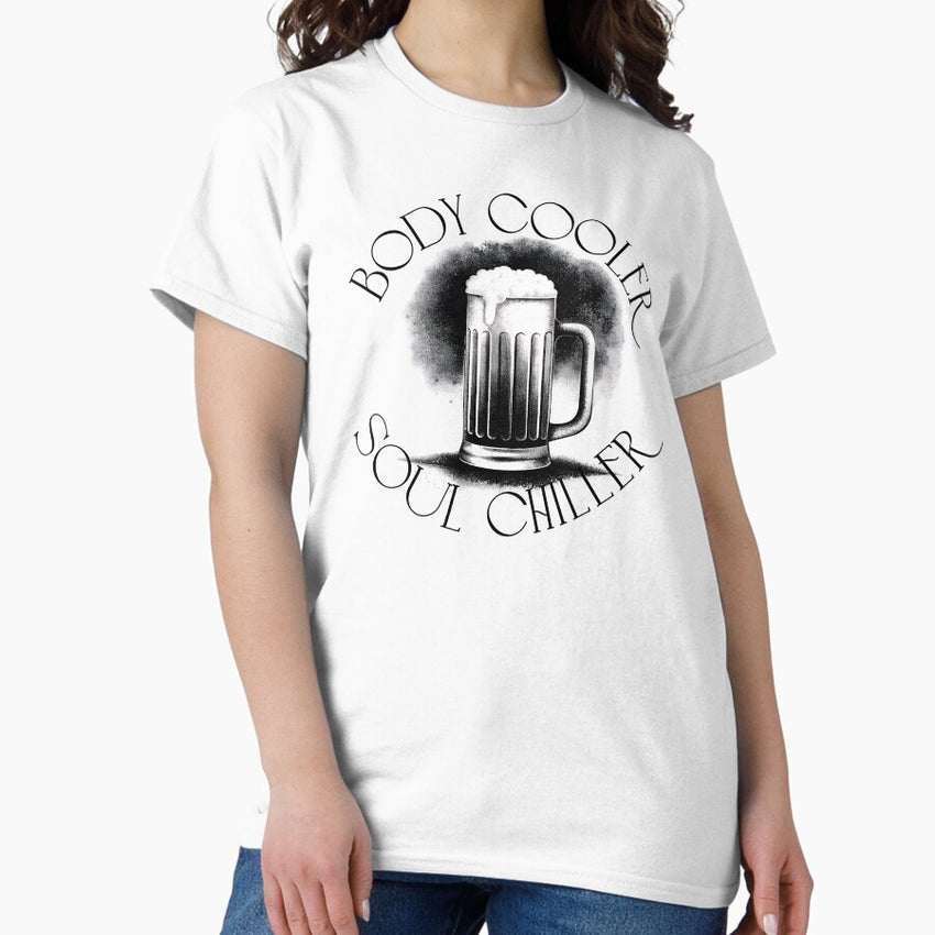 A Mug Of Beer Cool Body And Chilled Soul Classic T Shirt