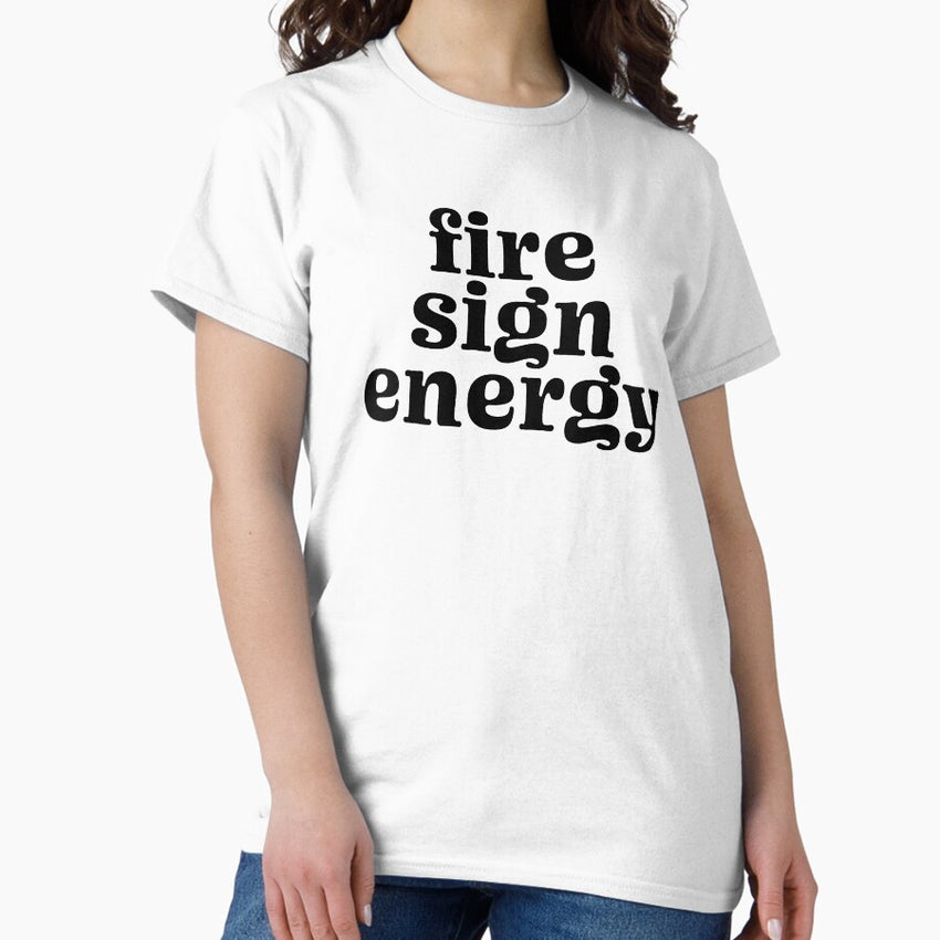 fire sign energy - zodiac - black Classic T-Shirt