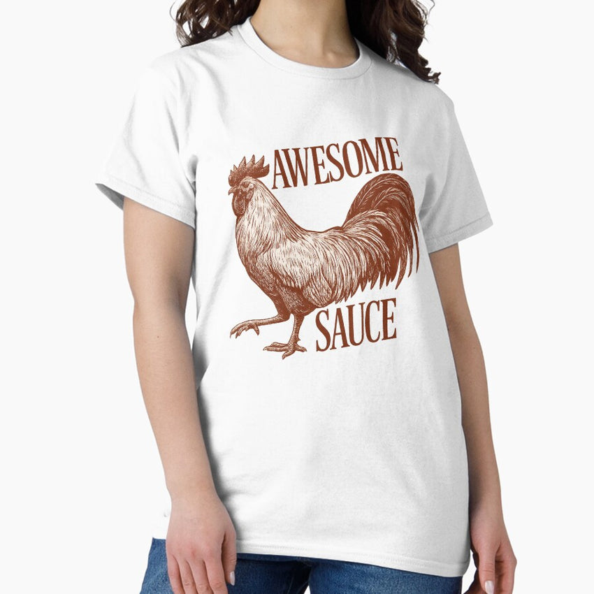 Awesome Sauce Rooster T Shirt Tactical Humor For The Modern Accountant Classic T Shirt