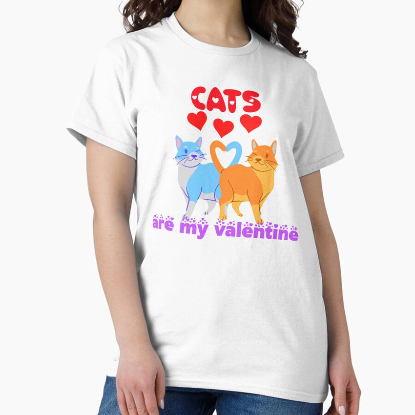 Cats Are My Valentine Classic T-Shirt