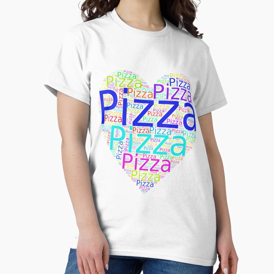 I Love Pizza -- Novelty Collection for Pizza Lovers Classic T-Shirt